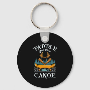Canoeing - Paddle Your Own Canoe Keychain