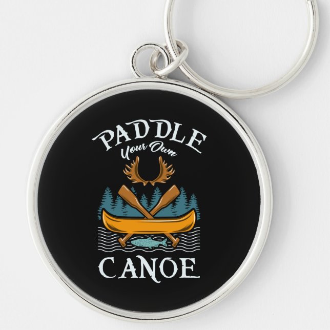 Canoeing - Paddle Your Own Canoe Keychain (Front)