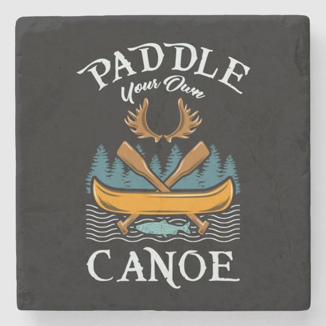 Canoeing - Paddle Your Own Canoe Stone Coaster (Front)