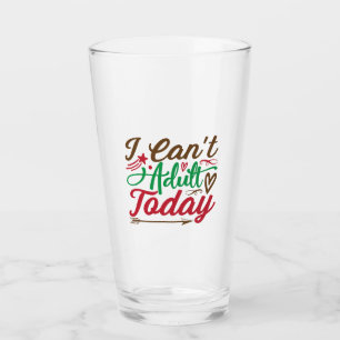 can't adult today glass