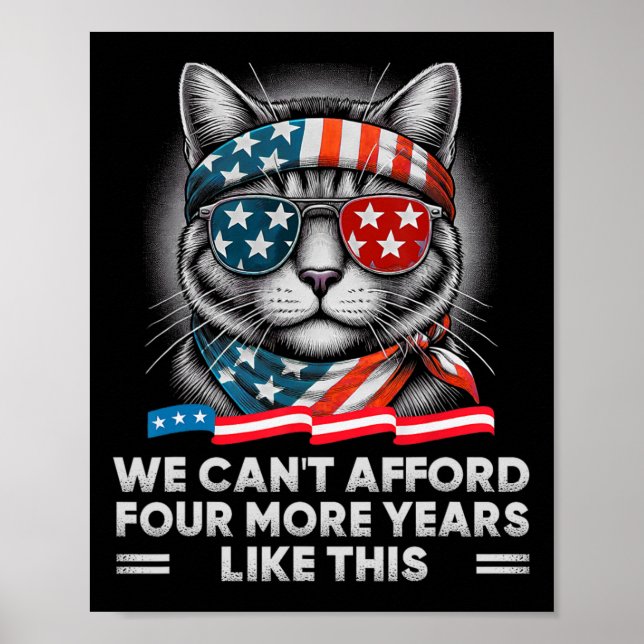 Can't Afford Four More Years Of This Tim W Electio Poster (Front)