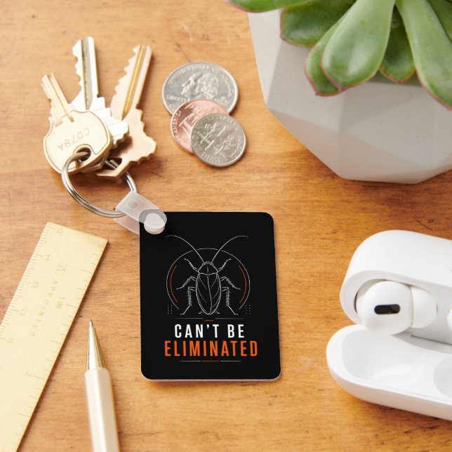 Can't Be Eliminated Minimal Cockroach Keychain (Desk)