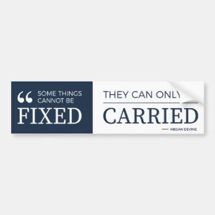 can't be fixed - bumper sticker