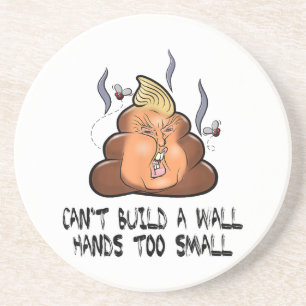 Can't Build A Wall Hands Too Small Funny Anti Trum Coaster