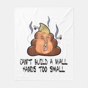 Can't Build A Wall Hands Too Small Funny Anti Trum Fleece Blanket