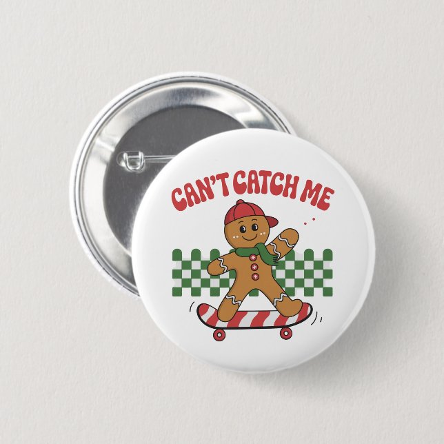 Can't Catch Me Christmas Gingerbread Xmas  2 Inch Round Button (Front & Back)