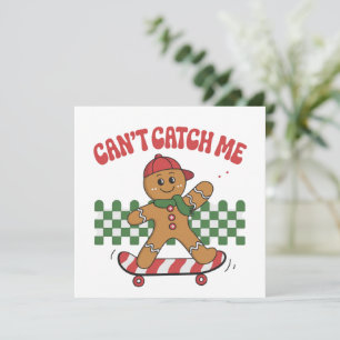 Can't Catch Me Christmas Gingerbread Xmas Holiday Card