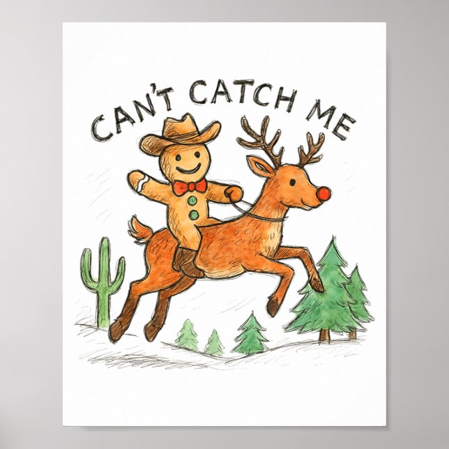 Can't Catch Me Cowboy Gingerbread Man Christmas  Poster (Front)