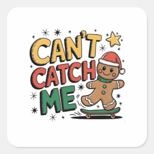 Can't Catch Me Gingerbread Skating Christmas Square Sticker