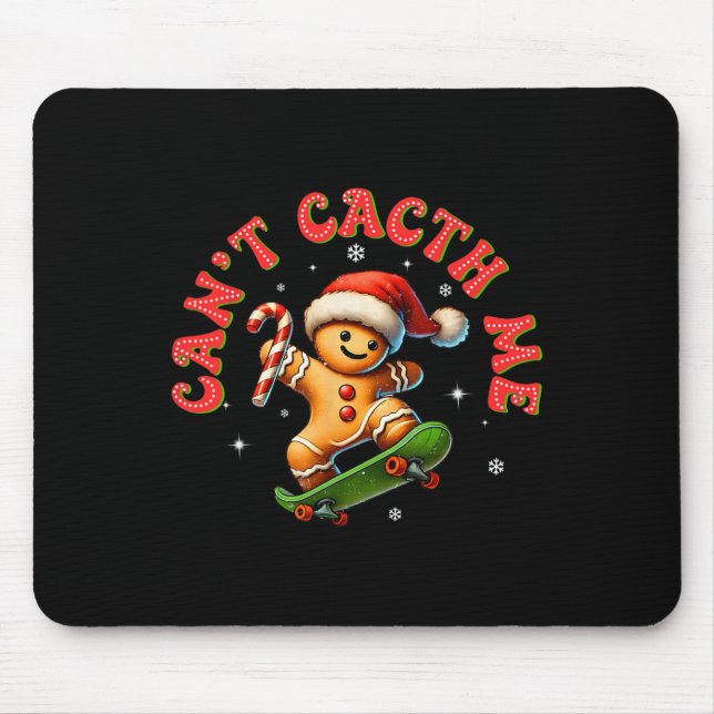 Can't Catch Me Groovy Christmas Gingerbread Man Bo Mouse Pad (Front)