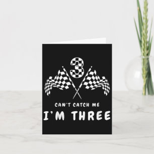 Cant Catch Me Im 3 Birthday Party  Card
