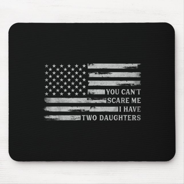 Cant E Have Two Daughters Fathers Day Usa Flag Mouse Pad (Front)
