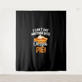 Can't Eat Another Bite Oh Look Pie Funny Thanksgiv Tapestry