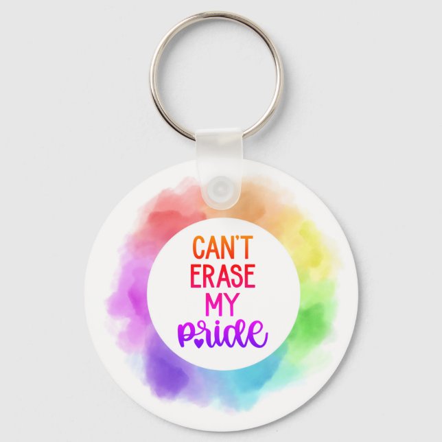 Can't Erase My Pride Keychain (Front)