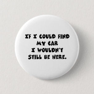 Can't Find My Car 2 Inch Round Button