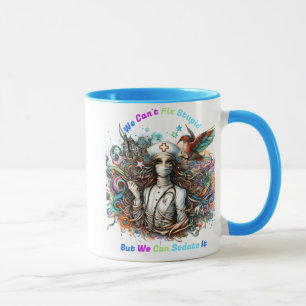 Can't Fix Stupid:: Healing Harmony Mug
