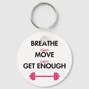 Can't Get Enough Keychain