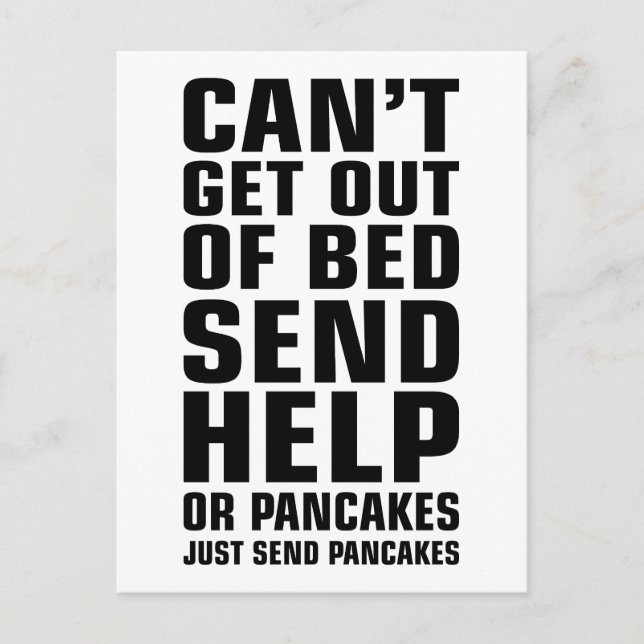 Can't Get Out of Bed Send Pancakes Postcard (Front)