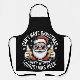 Can't Have Christmas Cheer Without Beer Santa Xmas Apron