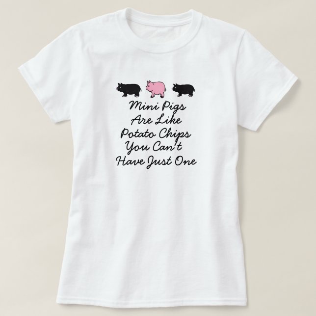 Can't Have Just One, Mini Pigs T-Shirt (Design Front)