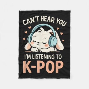 Cant Hear You - Cute Rabbit Kawaii K-pop Teen Fleece Blanket