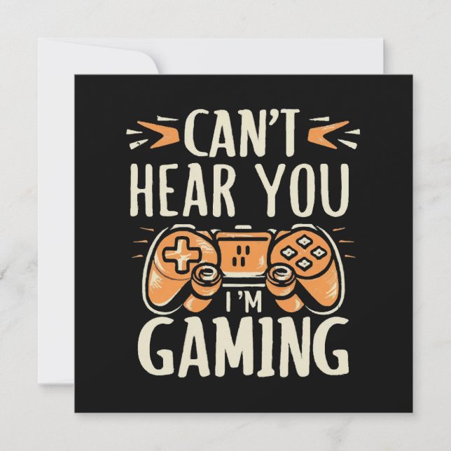Can't Hear You I m Gaming (Front)