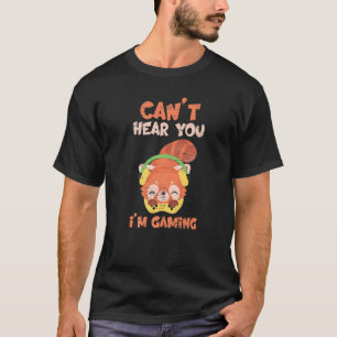 Can't Hear You I'm Gaming for a Bamboo Tree Specie T-Shirt