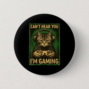 Can't Hear You I'm Gaming Funny Gamer Cat Playing  2 Inch Round Button