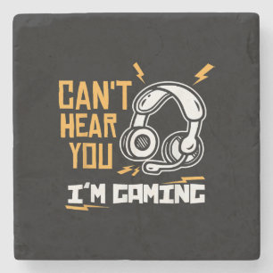 Can't hear you I'm Gaming - Gamer & Gamer Stone Coaster