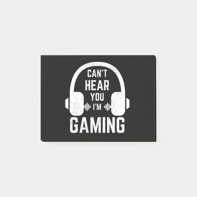 Can't Hear You I'm Gaming Video Gamer Post-it Notes (Front)