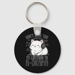 Can't Hear You, I'm Listening To K-drama, Funny  Keychain