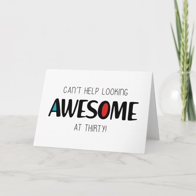 Can't help looking awesome at 30 card (Front)