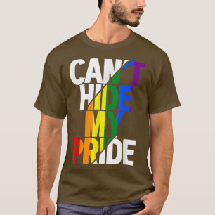 Can't Hide My Pride LGBTQ Gay Pride Flag Rainbow L T-Shirt