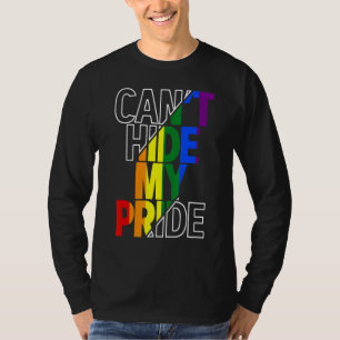 Can't Hide My Pride Lgbtq Gay Pride Flag Rainbow L T-Shirt