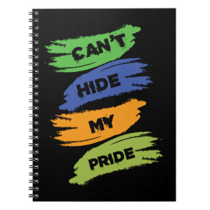 Can't Hide My Pride LGBTQ Gay Pride Notebook