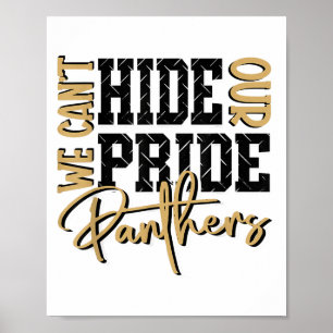Can't Hide Our Panther Pride Gold Panthers School Poster