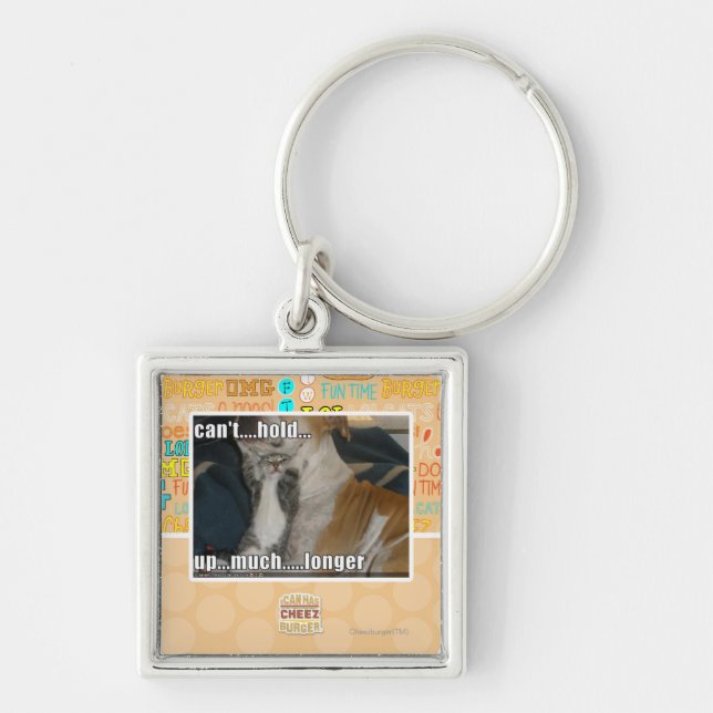 Can't Hold Up Much Longer Keychain (Front)