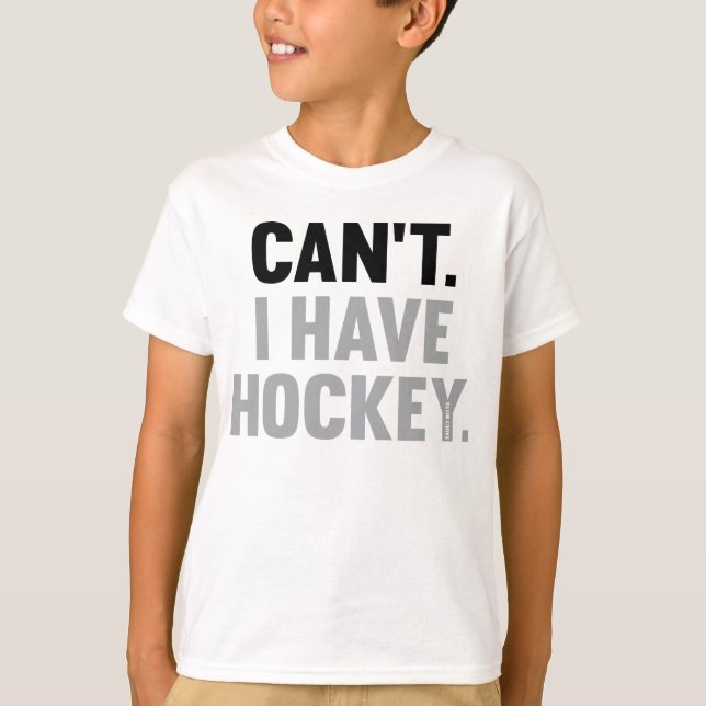 Can't I Have Hockey Great Funny Excuse Light Youth T-Shirt (Front)