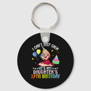 Cant keep calm daughter 27th birthday pink keychain