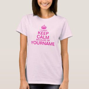 Can't Keep Calm Enter Your Name personalize T-Shirt