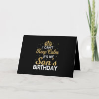 Cant Keep Calm Its My Son Birthday Gift For Son