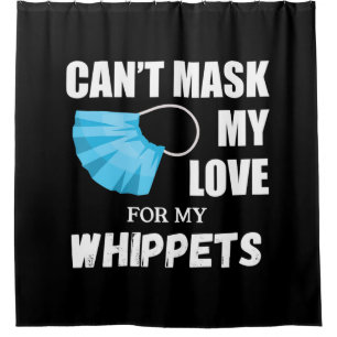 Cant Mask My Love For Whippet, Dog Lover Gift T-Sh