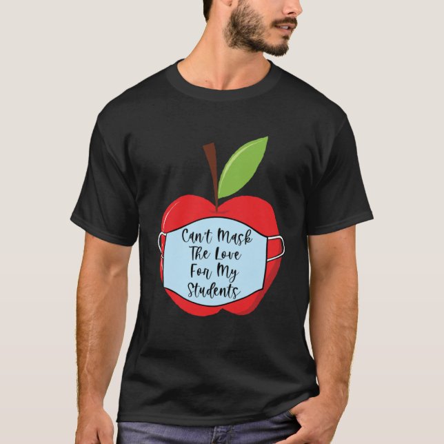 Cant Mask Teacher Student Virtual Social Distance  T-Shirt (Front)