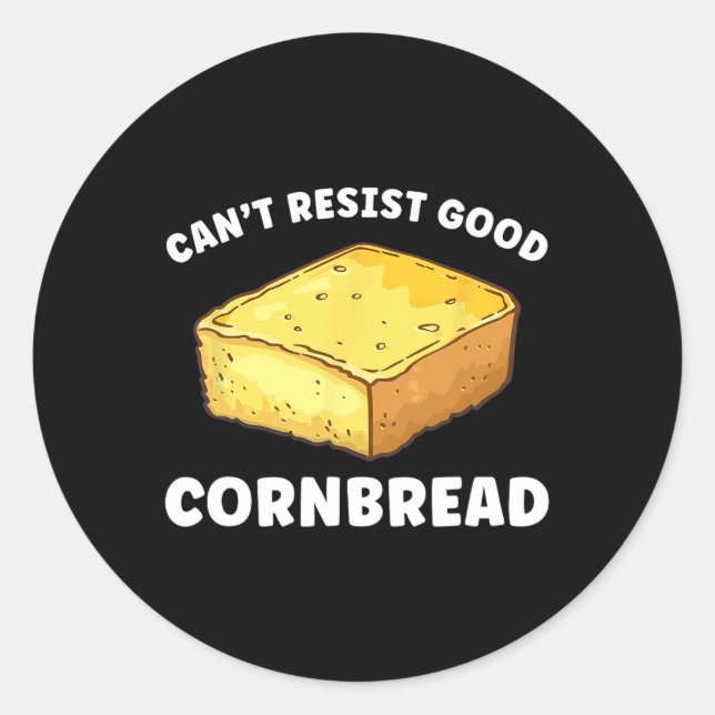 Can't Resist Good Cornbread Funny  Classic Round Sticker (Front)
