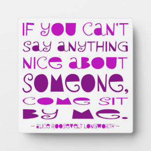 Can't Say Nice Sit by Me Plaque