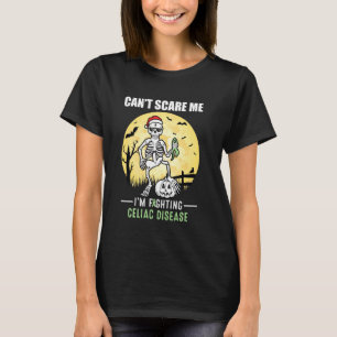 Can't Scare Me Celiac Disease Awareness Item For H T-Shirt