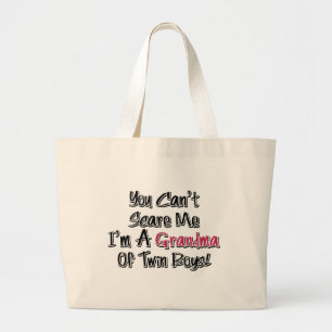 Can't Scare Me Grandma of Twin Boys Cute Quote Large Tote Bag
