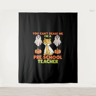 Can't Scare Me I'm A Preschool Teacher Halloween Tapestry