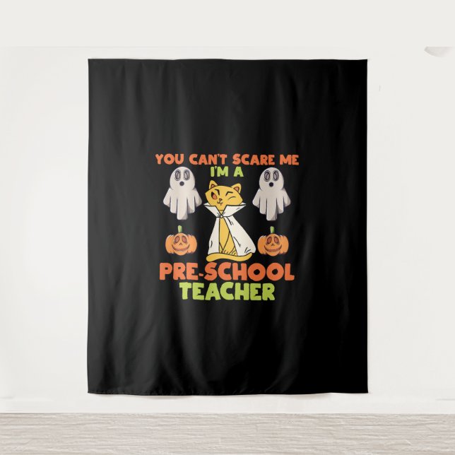 Can't Scare Me I'm A Preschool Teacher Halloween Tapestry (Front)
