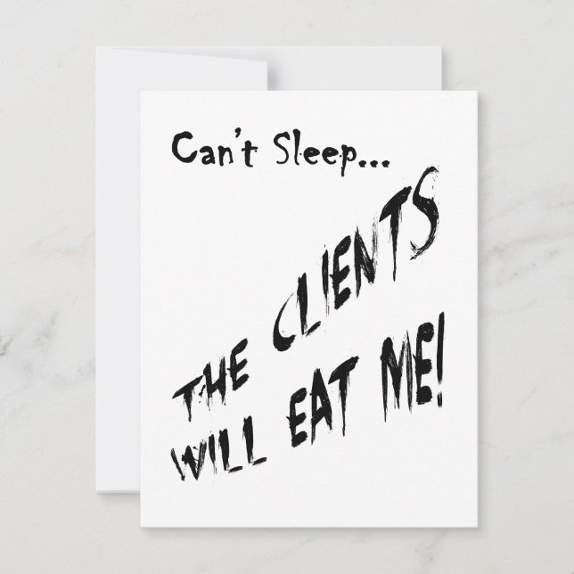 Cant Sleep... Clients Will Eat Me (Front)